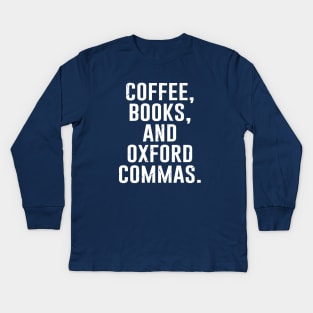 Coffee, Books, And Oxford Commas Kids Long Sleeve T-Shirt